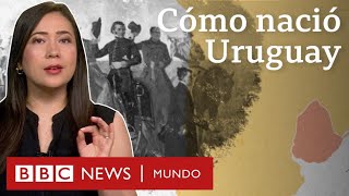 La disputa entre dos gigantes de Sudamérica que dio lugar a Uruguay (y qué papel