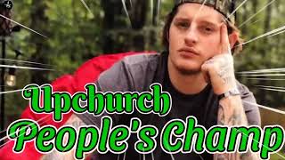 UPCHURCH: People's Champ Music (audio) Song..🎼🎼