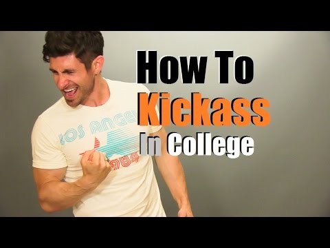 How To Kickass In College | 10 Tips To Succeed In College How To Kickass In College | 10 Tips To Succeed In College
