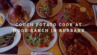 Wood Ranch In Burbank | CouchPotatoCook.com