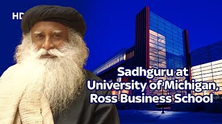 Sadhguru at University of Michigan, Ross Business School – Youth and Truth – Spiritual Souls