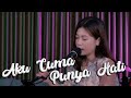 Mytha Lestari - Aku Cuma Punya Hati Cover Dita