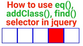 How to use eq selector in jquery | JQuery .eq() | eq() | find | addClass | Ujjwal Technical Tips