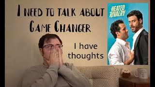 I need to talk about Game Changer