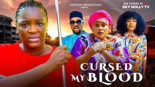 CURSED MY BLOOD (New Movie)-CHA-CHA EKE, JOYCE KALU, :Latest 2024 Nigerian Movie