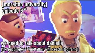 We Need to Talk About Danielle (the puppingtons lurid affair with coach stopframe)