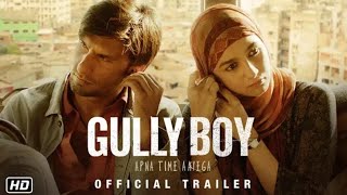 #gullyboy #gullygang  GULLY BOY || official trailor || Ranveer singh || Alia bhatt || zoya aktar.