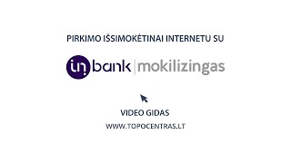 Instrukcija: kaip pirkti su „Inbank|Mokilizingas“ www.topocentras.lt?