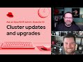 Ask an OpenShift Admin (Ep 53) | Updates and upgrades