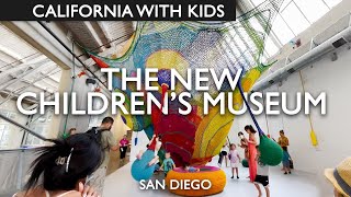 Visiting The New Children’s Museum San Diego