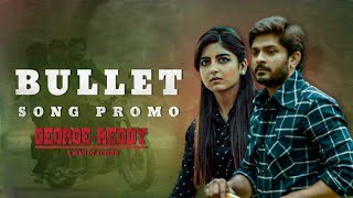Bullet Full Video Song | George Reddy Movie | Sandeep Madhav, Muskaan | Jeevan Reddy | Mangli
