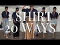 1 Button Up Shirt: 20 Ways to Wear It | Wardrobe Essentials