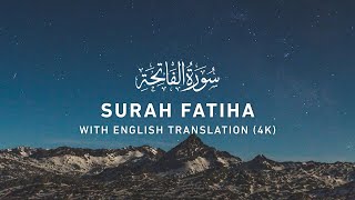 Surah Fatiha - Quran Recitation with English Translation (4K)