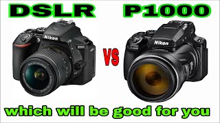 Nikon P1000 vs DSLR Camera comparison