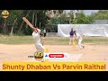 shanty dhaban vs parveen rathal att ludhiana pb cricket cup 2023