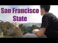 My First Day At San Francisco State University (SFSU)