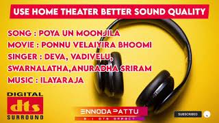 Poya Un Moonjila Naa Tamil Dts Effect Song @ennodapattu