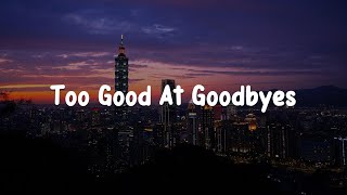 Too Good At Goodbyes, Before You Go, Perfect (Lyrics) - Sam Smith