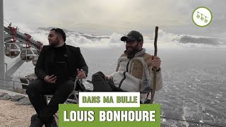 DANS MA BULLE : LOUIS BONHOURE