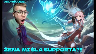 Žena mi šla supporta, a tohle se stalo?! [League of legends]