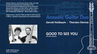 Acoustic Guitar Duo - Good To See You (Thorsten Klentze)