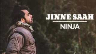 Jinne Saah (Ninja & Neha Kakkar) Channa Mereya | New Punjabi Songs 2017