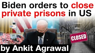 Private Prisons in USA- Joe Biden orders to close private prisons in USA - How private jail works?