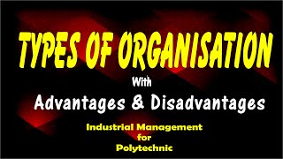 Types of Organisation