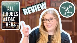 All Rhodes Lead Here by Mariana Zapata - Book Review