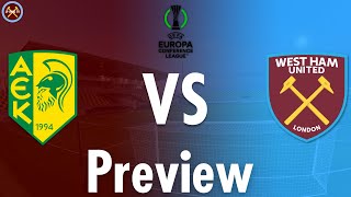 AEK Larnaca Vs. West Ham United Preview | Europa Conference League | JP WHU TV