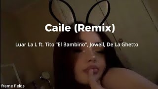 Caile (Remix) || letra || lyrics