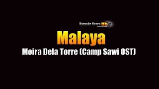Malaya - Moira Dela Torre ( OST Camp Sawi ) KARAOKE