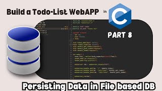 [Part 8] Todo List Web App in C -  Persisting data in a binary file