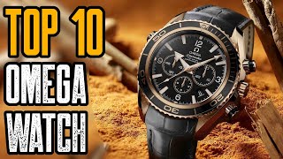 TOP 10 BEST OMEGA WATCHES IN THE WORLD
