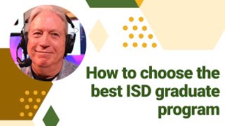 How to Choose the Best ISD Graduate Program