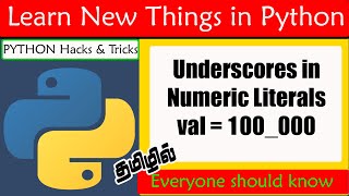 Underscores in Numeric Literals | Must Watch Python Tutorials in Tamil