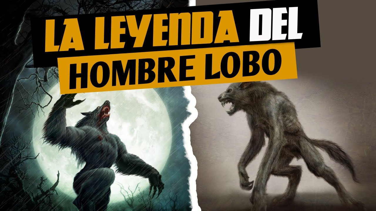 Recolectar 40+ Images Imagenes De La Leyenda Del Hombre Lobo - Viaterra.mx