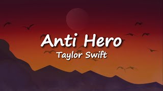 Anti Hero - Taylor Swift Song Lyrics  Madison Bear Ruth B Ed Sheeran - Mix