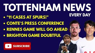 TOTTENHAM NEWS: "11 Cases at Spurs", Conte's Press Conference Via Zoom, Brighton Game in Doubt