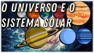 O Universo e o Sistema Solar