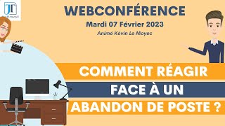 Comment réagir face à un abandon de poste - 7 Février 2023