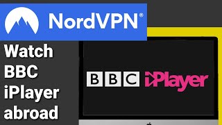 How To Watch BBC iPlayer Outside The UK With NordVPN (2023)