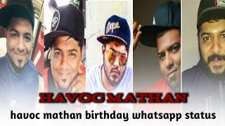 havoc mathan birthday whatsapp status || havoc brothers songs whatsapp status || July 14 || HB song