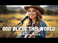 God Bless This World- AboundingRestWorship 🎵| Christian Country Gospel Music 🎤🎸