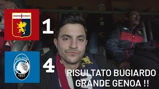 Genoa - Atalanta 1-4 | RISULTATO FINALE BUGIARDO...PECCATO MA GRANDE GENOA!