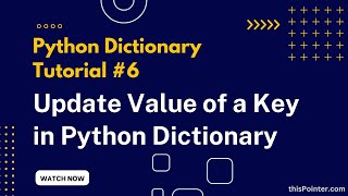 How to Update Value of a Key in Dictionary | Python Dictionary Tutorial #6