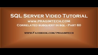 Correlated subquery in sql Part 60
