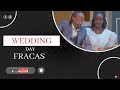 WEDDING DAY FRACAS