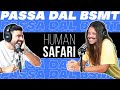 Vivere VIAGGIANDO e facendo VIAGGIARE gli altri! @HumanSafari passa dal BSMT!