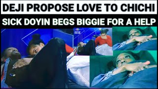 SICK DOYIN BEGS BIGGIE FOR EMERGENCY MEDICAL ATTENTION AFTER DEJI \u0026 CHICHI CUDDLES #bbnaija2022